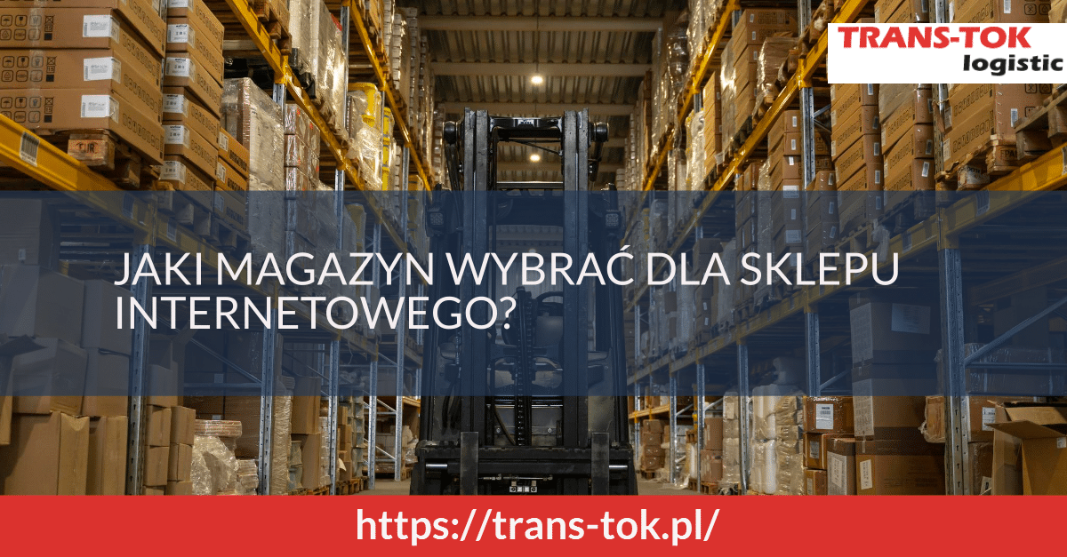 Jaki wybrać magazyn dla sklepu internetowego?
