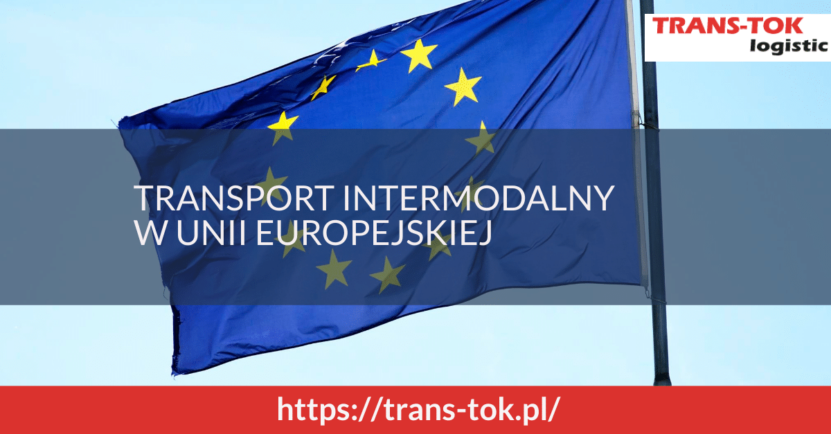 Transport intermodalny w Unii Europejskiej