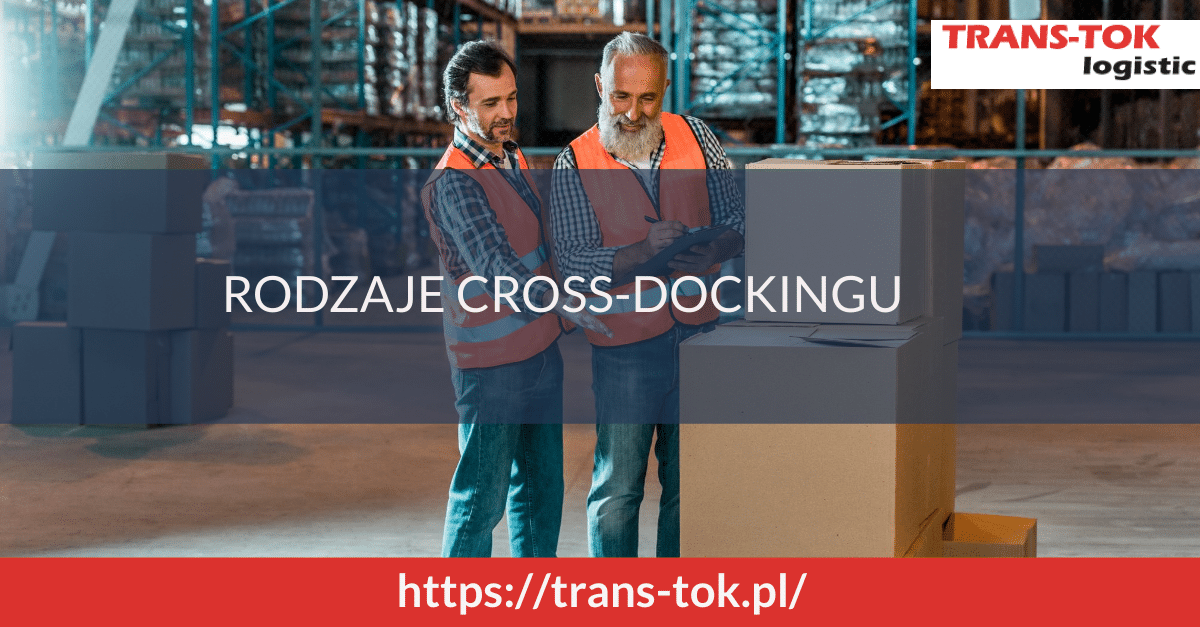 Rodzaje cross-dockingu
