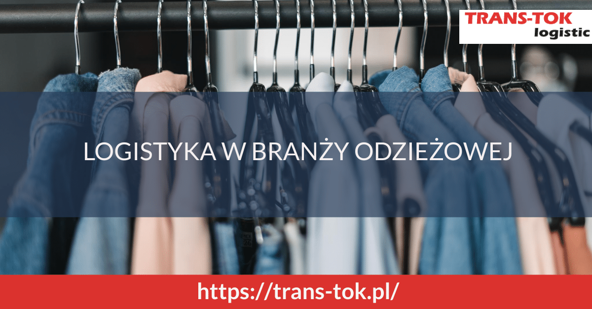 Logistyka w branży odzieżowej