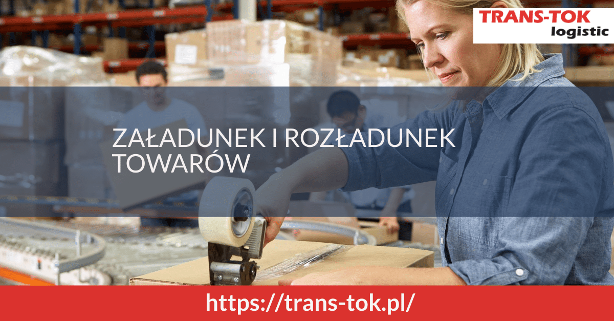 Załadunek i rozładunek towarów